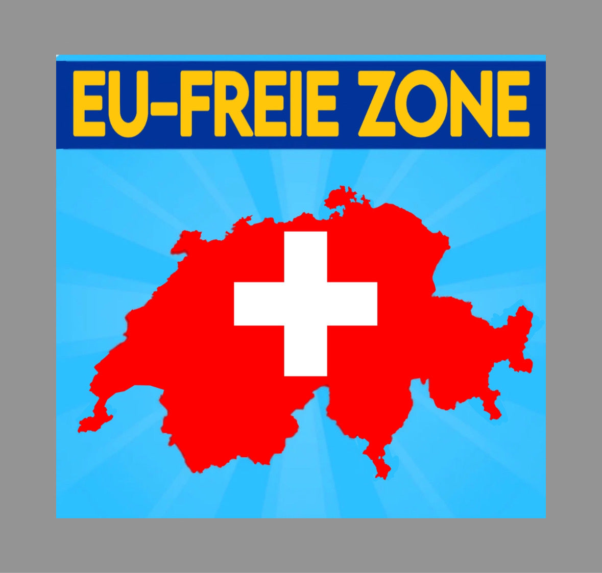 „EU-FREIE ZONE“ Aufkleber